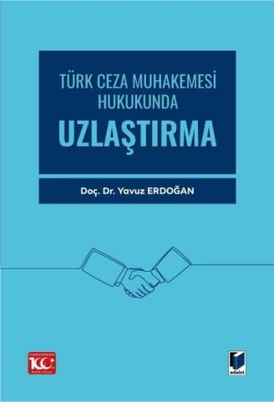 Türk Ceza Muhakemesi Hukukunda Uzlaştırma kapağı